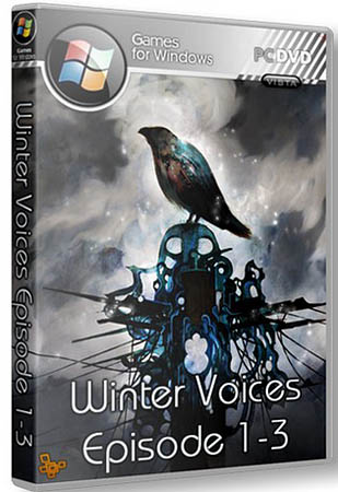 Winter Voices 1-3 (PC/2011/RePack Catalyst/RU)