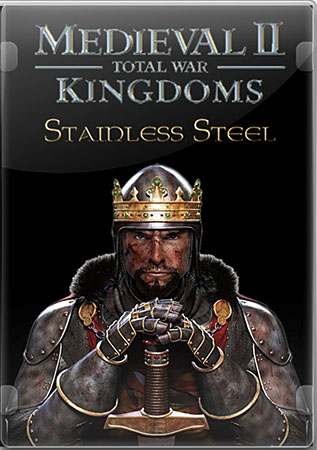 Medieval 2: Total War Kingdoms 1.5 + Stainless Steel 6.4 (2009/2011/Repack 3xDVD5)