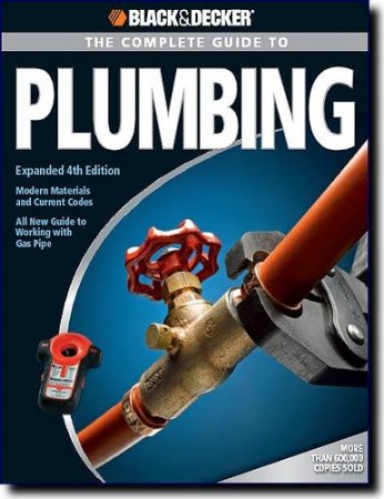 The Complete Guide to Plumbing