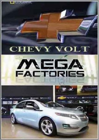 : .  Chevy Volt / Megafactories. Chevy Volt (2010/SATRip)