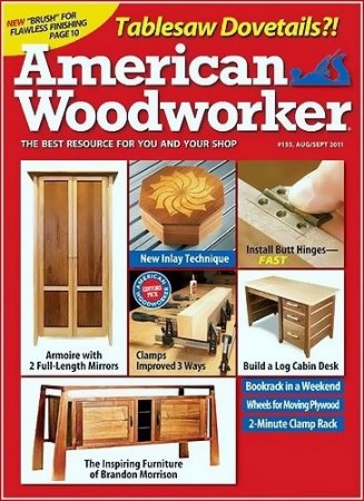 American Woodworker 155 (August-September 2011)