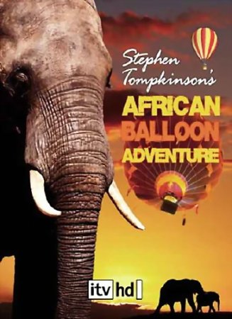      (3   3) / African Balloon Adventure (2009) HDRip