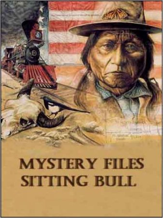  .   / Mystery files Sitting Bull (2011) TVRip