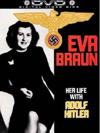  .      / Eva Braun. Her Life with Adolf Hitler (1996) DVDRip