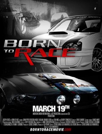   / ,   / Born to Race (2011) HDRip