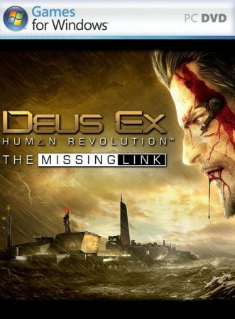 Deus Ex: Human Revolution  The Missing Link (2011/RUS/RePack by GUGUCHA)