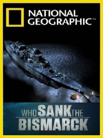   ? / Who sank the Bismarck? (2010) SATRip