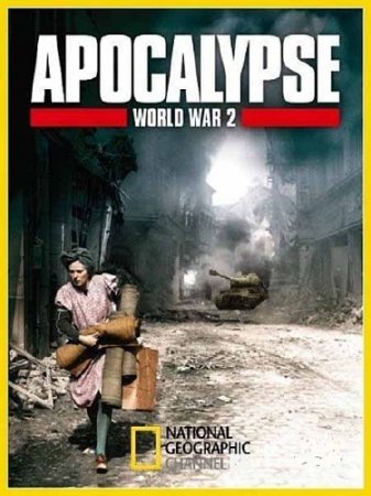 :      / Apocalypse. World War II (2009/SATRip)