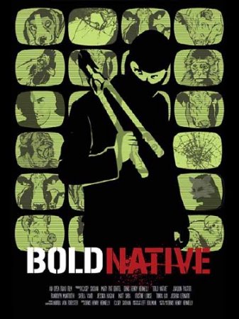   / Bold Native (2010) DVDRip