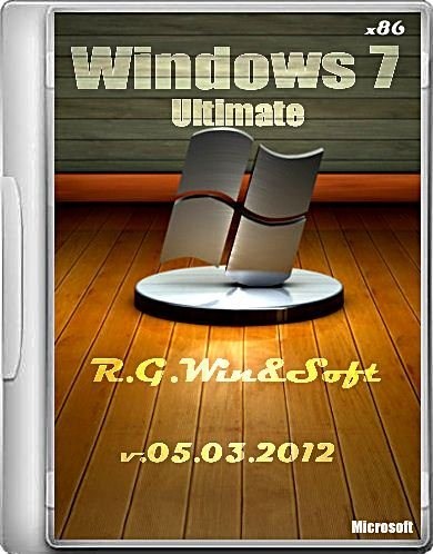 Windows 7 Ultimate x86 R.G.Win&Soft v.05.03.2012 (2012/Rus)