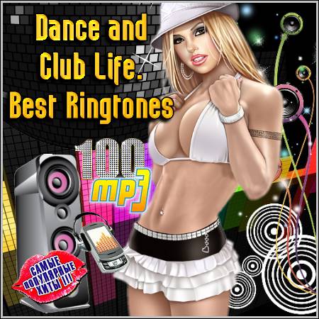 Dance and Club Life. Best Ringtones (2012)