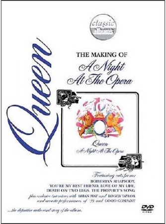  . Queen: The Making of A Night at the Opera / Classic albums. Queen: The Making of A Night at the Opera (2005) DVDRip 