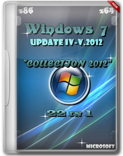 Windows 7 SP1 x86/x64 Rus Update IV-V.2012 "COLLECTION 2012" (22 in 1)