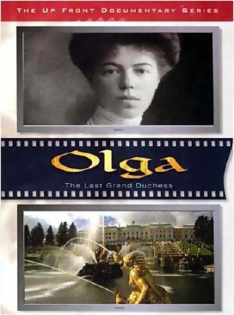 :    / Olga: The last Grand duchess (2008) SATRip 