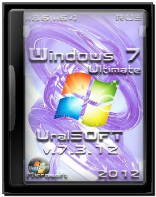 Windows 7 x86/x64 Ultimate UralSOFT v.7.3.12 (2012) Rus