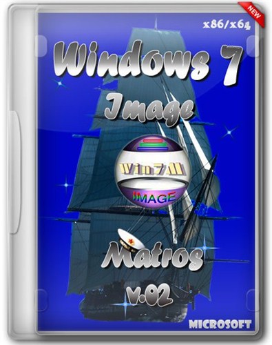 Windows 7 Image Matros v.02 (2012/Rus/x86/x64)