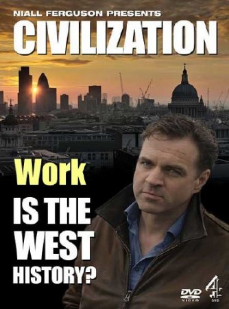 :   ?  / Civilization: Is the West History? Work (2011) SATRip 