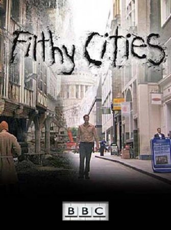 BBC:  .   ( 2) / Filthy Cities. Revolutionary Paris (2011) SATRip 