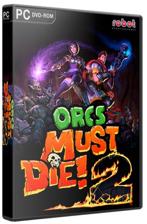  ! 2 / Orcs Must Die! 2 v.1.0.0.349 + 6 DLC (2012/RUS/ENG/Steam- Rip   R.G. )