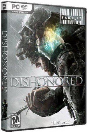 Dishonored v1.2 (2013, RUS/ENG, Repack) by Fakt_37