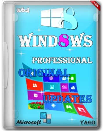 Windows 8 x64 Professional Original Updates v1.0 by Yagd (2013/RUS)