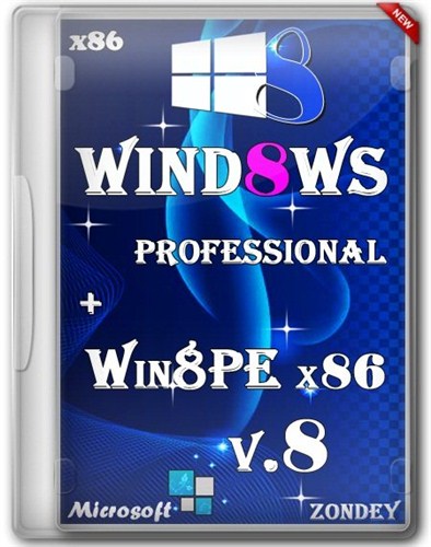 Windows 8 x86 Professional + Win8PE x86 v.8 by Zondey (2013/RUS)