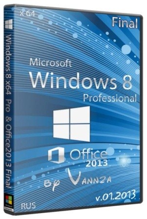 Windows 8 x64 Professional & Office2013 Final by Vannza v.01.2013