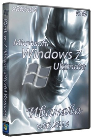 Windows 7 Ultimate  v.02.2013 (x86/x64/RUS)