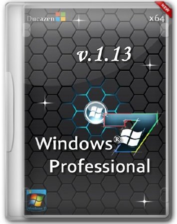 Windows 7 SP1 Professional x64 v.1.13 by Ducazen (RUS/2013)