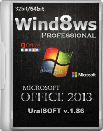 Windows 8 Pro & Office2013 UralSOFT v.1.86 (x86/x64/2013/RUS)