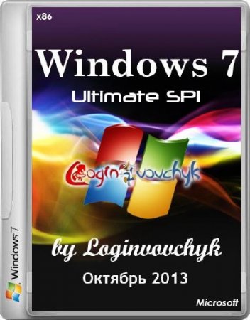 Windows 7 Ultimate SP1 x86 by Loginvovchyk + Soft ( 2013)