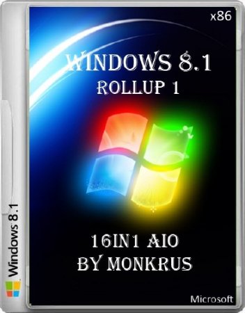 Microsoft Windows 8.1 Rollup 1 x86 -16in1 AIO by m0nkrus (RUS/ENG)