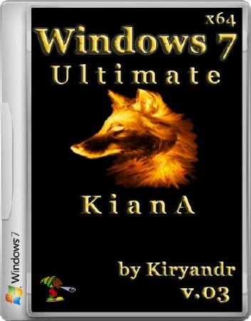 Windows 7 Ultimate SP1 x64 KianA v.03 by kiryandr (2013/RUS)