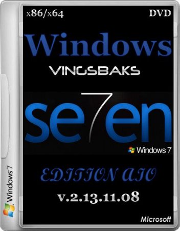 Windows Se7en VINGSBAKS EDITION AIO SP1 DVD v.2.13.11.08 (x86/x64/RUS/2013)