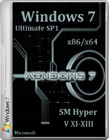 Microsoft Windows 7 Ultimate SP1 SM Hyper-V XI-XIII (x86/x64/2013/RUS)