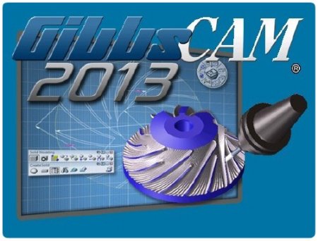 GibbsCAM 2013 v10.5.25.0 (x86/x64/RUS/MULTI)