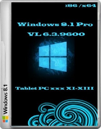 Microsoft Windows 8.1 Pro VL 6.3.9600 86 /x64  Tablet PC xxx XI-XIII (RUS/2013)