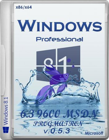 Windows 8.1 Core Professional x86/x64 6.3 9600 MSDN v.0.5.3 PROGMATRON (2013/RUS)