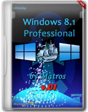 Windows 8.1 Professional x86/x64 by Matros v.01 (RUS/2013)