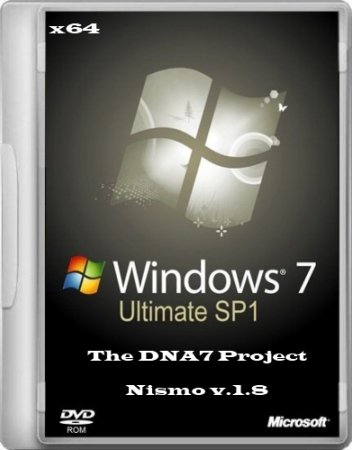 Windows 7 Ultimate SP1 The DNA7 Project x64 Nismo v.1.8 (RUS/2013)