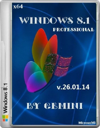 Windows 8.1 Pro x64 v.26.01.14 by Gemini (2014/RUS)