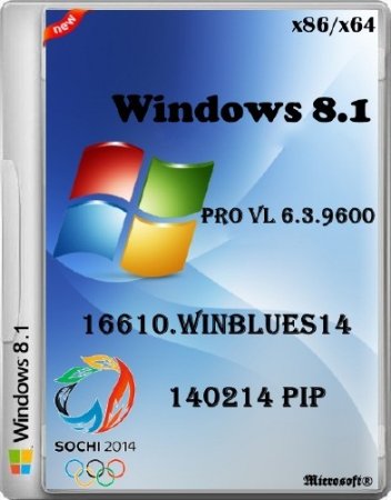 Windows 8.1 Pro VL 6.3.9600.16610.WINBLUES14.140214 PIP (x86/x64/2014/RUS)