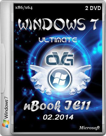 Windows 7 Ultimate x86/x64 nBook IE11 by OVGorskiy 02.2014 (2DVD/RUS)