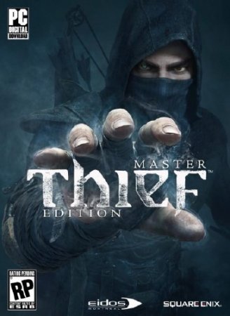 Thief: Master Thief Edition (2014/RUS/ENG/RePack by xatab)