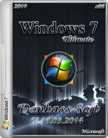 Windows 7 Ultimate x86 SP1 Donbass Soft v.11.03 (2014/RUS)