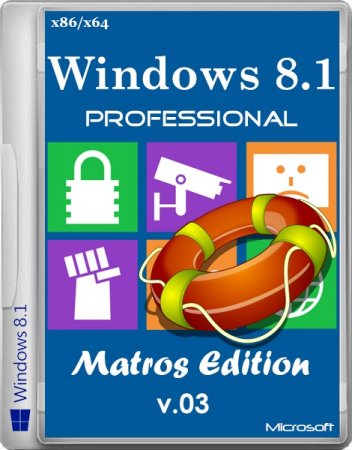 Windows 8.1 Professional x86/x64 Matros Edition v.03 (2014/RUS)