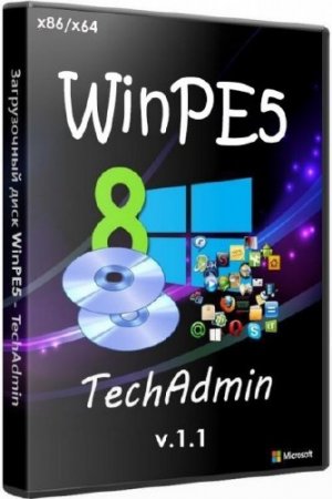   WinPE5 - TechAdmin 1.1 (x86/x64/RUS/2014)