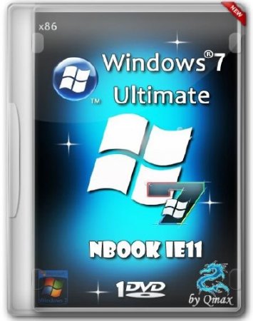 Windows 7 SP1 Ultimate x86 nBook IE11 by Qmax (RUS/2014)