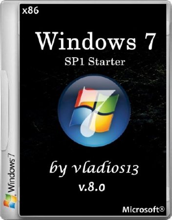 Windows 7 SP1 Starter x86 v8.0 by vladios13 (2014/RUS)