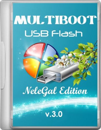 Multiboot USB Flash NeleGal Edition UEFI v.3.0 (2014/RUS/x86/x64)